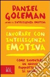 Lavorare con intelligenza emotiva. E-book. Formato PDF ebook