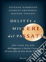 Delitti e misteri del passato. E-book. Formato EPUB ebook