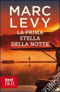 La prima stella della notte. E-book. Formato PDF ebook di Marc Levy