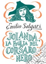 Jolanda la figlia del Corsaro Nero. E-book. Formato EPUB