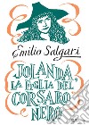 Jolanda la figlia del Corsaro Nero. E-book. Formato EPUB ebook