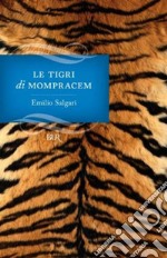 Le tigri di Mompracem. E-book. Formato EPUB ebook