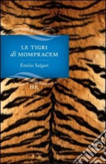 Le tigri di Mompracem. E-book. Formato PDF ebook di Emilio Salgari