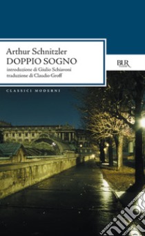 Doppio sogno. E-book. Formato EPUB ebook di Arthur Schnitzler