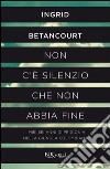 Non c'è silenzio che non abbia fine. E-book. Formato PDF ebook