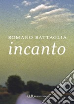 Incanto. E-book. Formato EPUB ebook