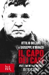 Il capo dei capi. Vita e carriera criminale di Totò Riina. E-book. Formato EPUB ebook di Giuseppe D'avanzo