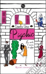 Pigchic. La moda, l'amore, la sfiga. E-book. Formato PDF ebook