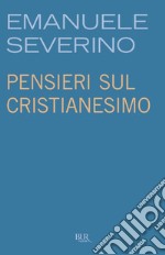 Pensieri sul cristianesimo. E-book. Formato EPUB ebook