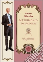 Matrimonio da favola. Stile e sentimento tra sogno e realtà. E-book. Formato PDF ebook