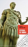 Storia di Roma. E-book. Formato EPUB ebook