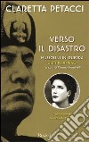 Verso il disastro. Mussolini in guerra. Diari 1939-1940. E-book. Formato PDF ebook