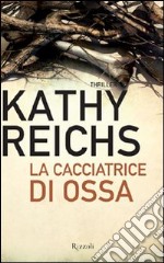 La cacciatrice di ossa. E-book. Formato EPUB ebook