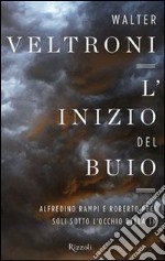 L'inizio del buio. E-book. Formato PDF ebook