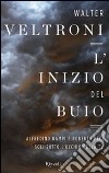 L'inizio del buio. E-book. Formato PDF ebook