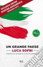 Un grande paese. L'Italia tra vent'anni e chi la cambierà. E-book. Formato EPUB ebook