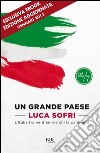 Un grande paese. L'Italia tra vent'anni e chi la cambierà. E-book. Formato PDF ebook