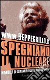 Spegniamo il nucleare. Manuale di sopravvivenza alle balle atomiche. E-book. Formato PDF ebook