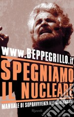 Spegniamo il nucleare. Manuale di sopravvivenza alle balle atomiche. E-book. Formato EPUB ebook