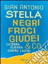 Negri, froci, giudei & co. L'eterna guerra contro l'altro. E-book. Formato PDF ebook