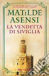 La vendetta di Siviglia. E-book. Formato EPUB ebook