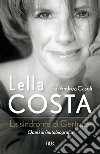 La sindrome di Gertrude. Quasi un'autobiografia. E-book. Formato EPUB ebook di Lella Costa