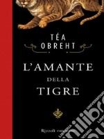 L'amante della Tigre. E-book. Formato EPUB ebook