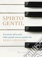 Spirto gentil. E-book. Formato EPUB ebook