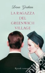 La ragazza del Greenwich Village. E-book. Formato EPUB ebook