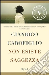 Non esiste saggezza (VINTAGE). E-book. Formato PDF ebook di Gianrico Carofiglio