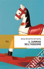 Il cammino dell'adozione. E-book. Formato EPUB ebook