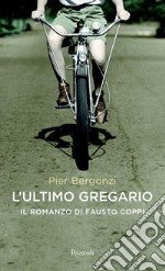 L'ultimo gregario. E-book. Formato EPUB