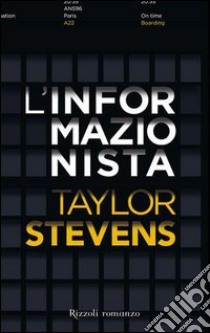 L'informazionista. E-book. Formato EPUB ebook di Taylor Stevens