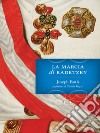 La marcia di Radetzky. E-book. Formato EPUB ebook