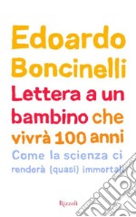 Lettera a un bambino che vivrà fino a 100 anni. E-book. Formato EPUB ebook