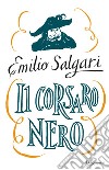 Il Corsaro Nero. Ediz. integrale. E-book. Formato EPUB ebook
