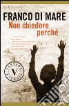 Non chiedere perché (VINTAGE). E-book. Formato PDF ebook