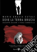 Dove la terra brucia. E-book. Formato PDF ebook