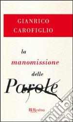 La manomissione delle parole. E-book. Formato EPUB ebook