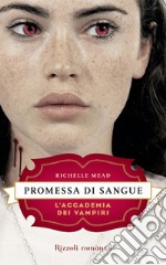 L'Accademia dei Vampiri - 4. Promessa di sangue. E-book. Formato EPUB ebook