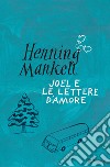 Joel e le lettere d'amore. E-book. Formato EPUB ebook