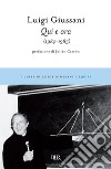 Qui e ora (1984-1985). E-book. Formato EPUB ebook