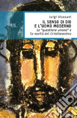 Il senso di Dio e l'uomo moderno. E-book. Formato EPUB ebook