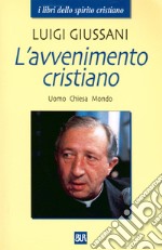 L'avvenimento cristiano. E-book. Formato EPUB ebook