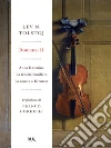 Romanzi II. E-book. Formato EPUB ebook di Lev Nikolaevic Tolstoj