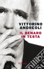 Il denaro in testa. E-book. Formato EPUB ebook