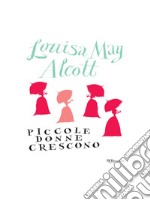 Piccole donne crescono. E-book. Formato EPUB ebook