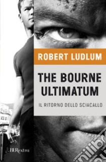 The Bourne ultimatum - Il ritorno dello sciacallo. E-book. Formato EPUB ebook di Robert Ludlum