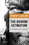 The Bourne ultimatum - Il ritorno dello sciacallo. E-book. Formato EPUB ebook