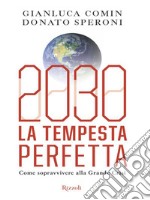 2030 La tempesta perfetta. E-book. Formato EPUB ebook